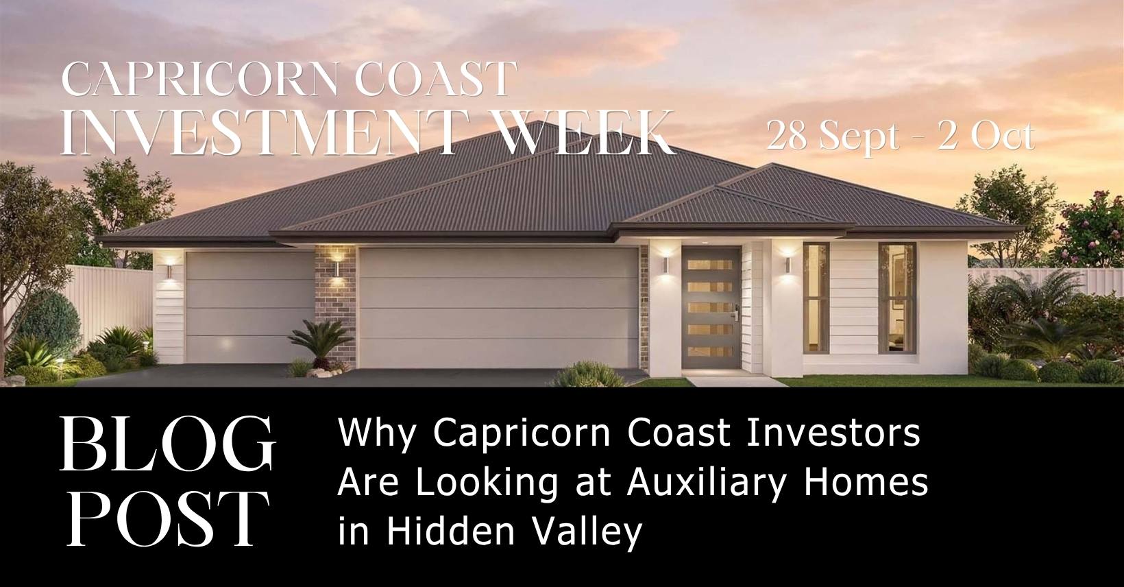 Blog Post: Why Capricorn Coast Investors Are Looking at Auxiliary Homes in Hidden Valley