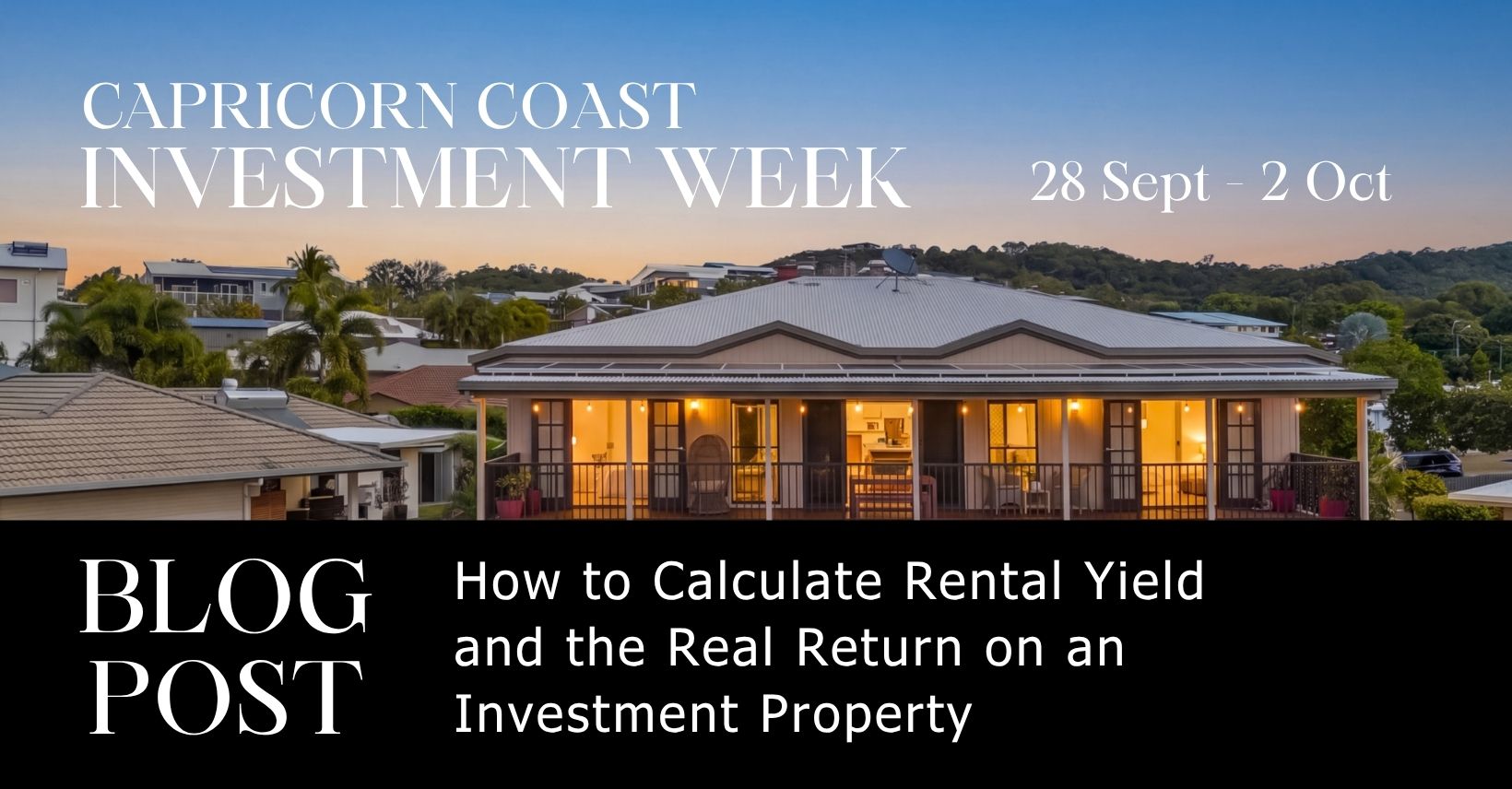 Blog Post: How to Calculate Rental Yield and the Real Return on an Investment Property